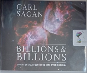 Billions and Billions written by Carl Sagan performed by Adenrele Ojo and Ann Druyan on Audio CD (Unabridged)